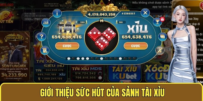 Giới Thiệu Xóc Đĩa Online - Website Cá Cược Đình Đám 2025 5 Giới thiệu sức hút của sảnh tài xỉu